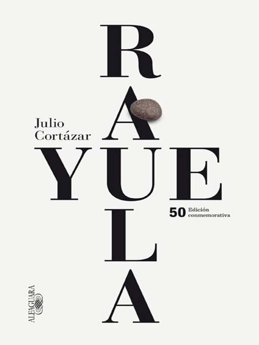 Title details for Rayuela by Julio Cortázar - Available